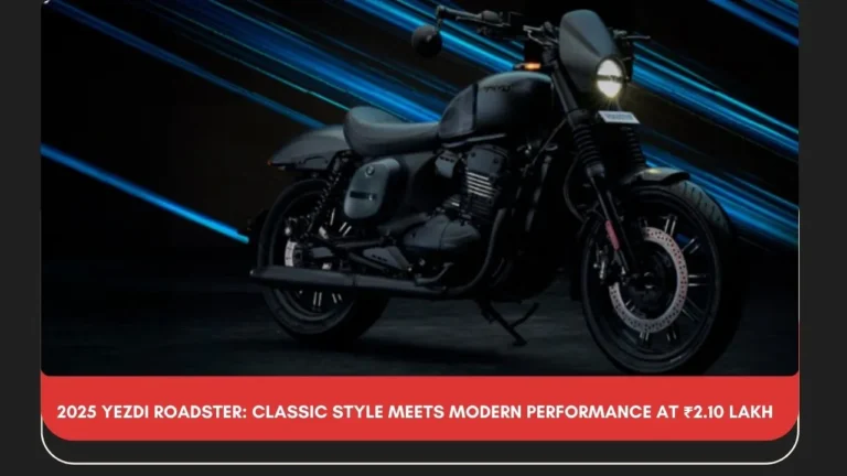 2025 Yezdi Roadster Classic Style Meets Modern Performance at ₹2.10 Lakh