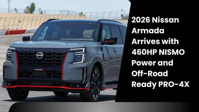 2026 Nissan Armada Arrives with 460HP NISMO Power and Off-Road Ready PRO-4X