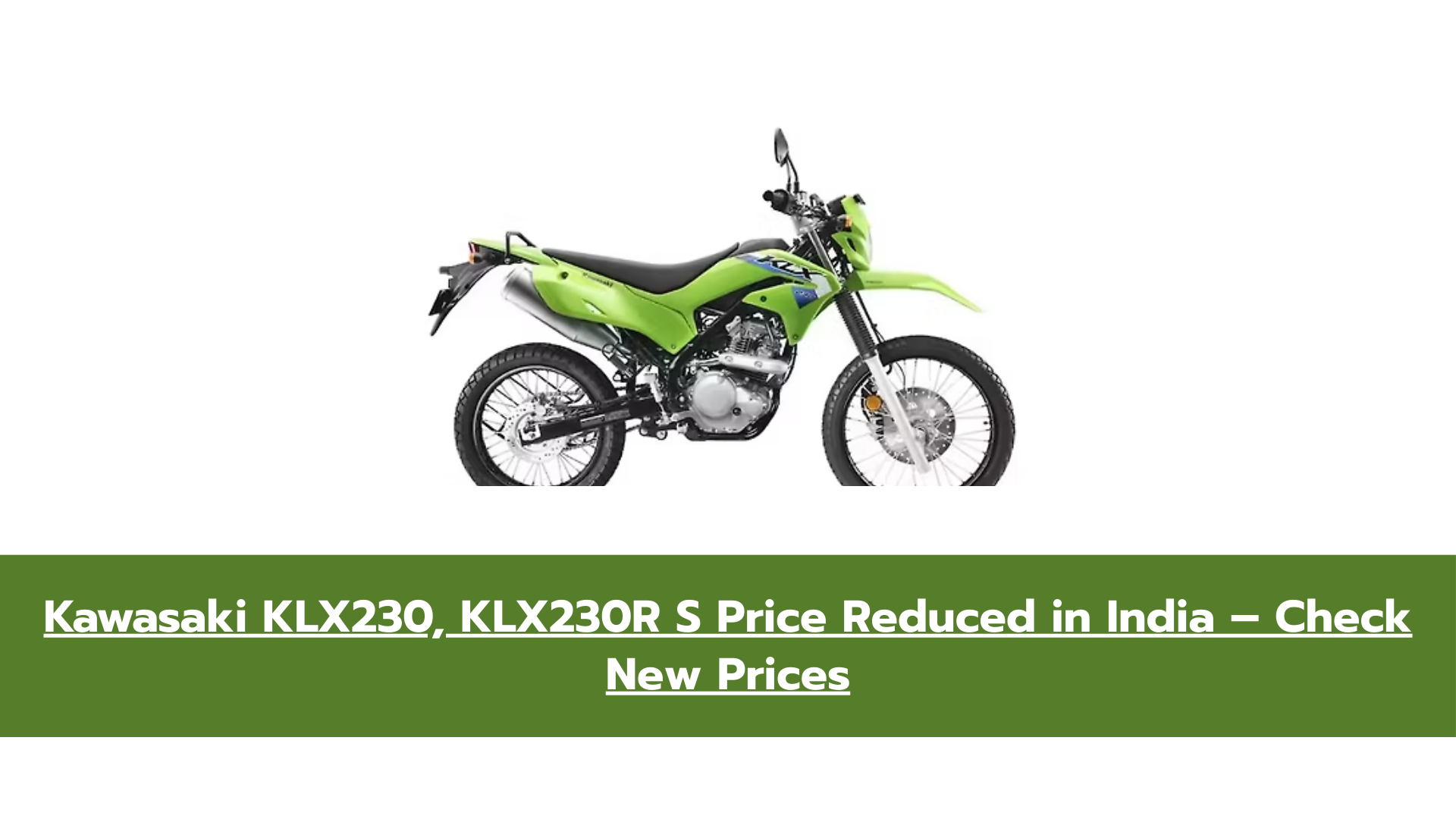 Kawasaki KLX230 Gets Rs 16,000 Price Cut, KLX230R S Cheaper by Rs 15,000