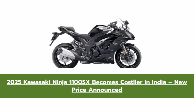 Kawasaki Ninja 1100SX Price Increased to Rs 14.42 Lakh After GST 2.0