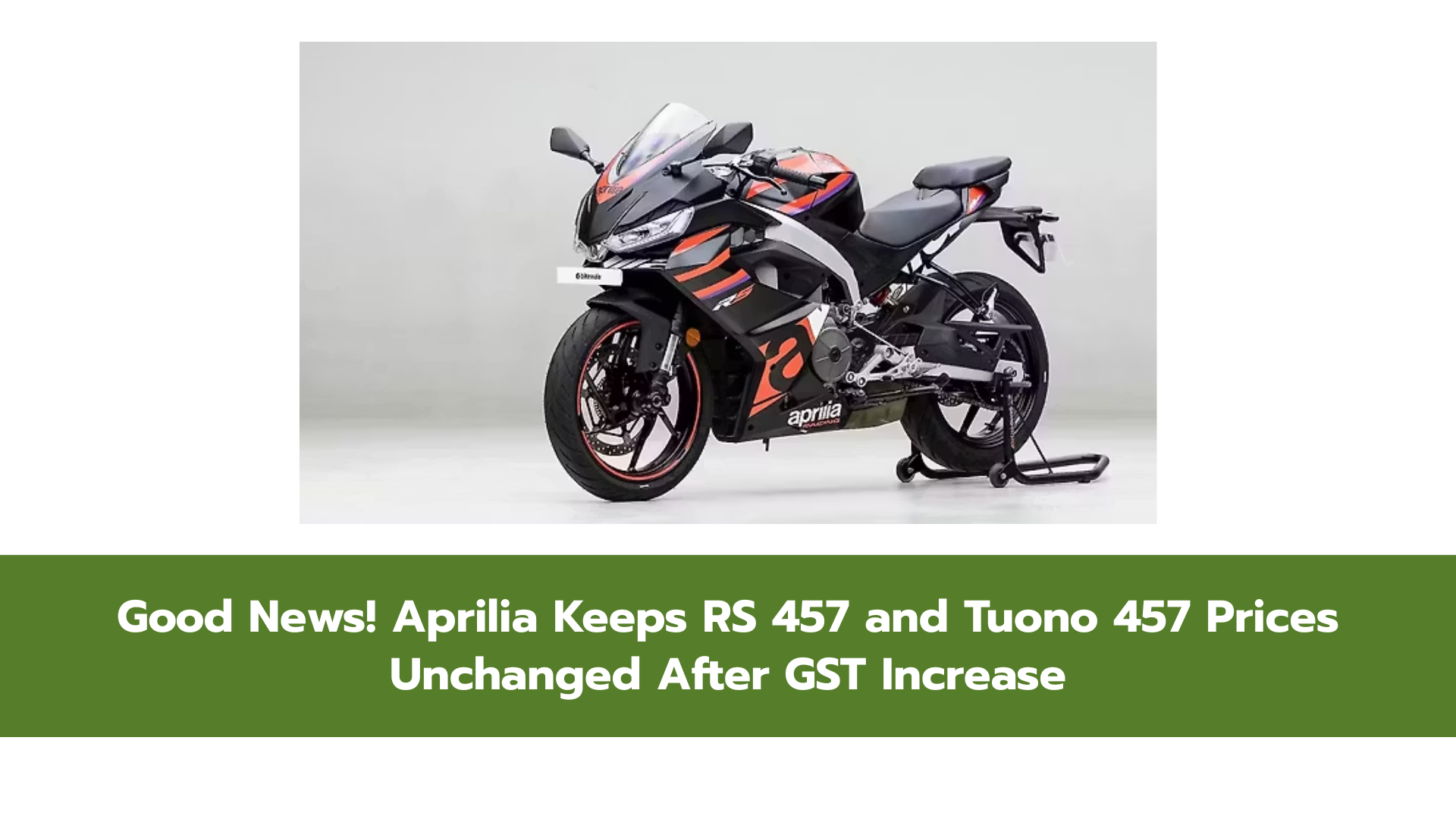 Aprilia Absorbs GST Hike: RS 457 & Tuono 457 Prices Remain Unchanged