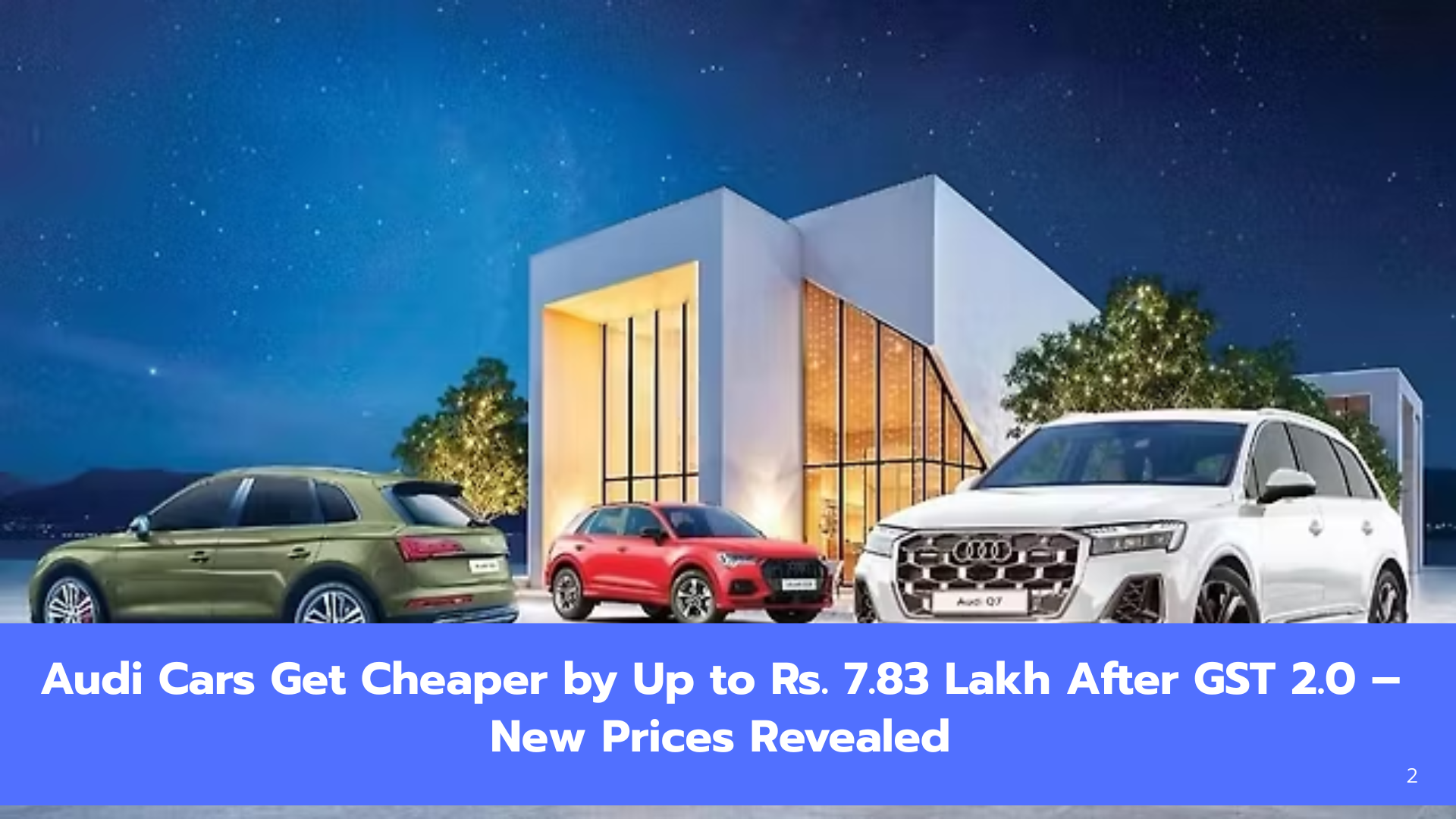 Audi Cars Get Cheaper by Up to Rs. 7.83 Lakh After GST 2.0 – New Prices Revealed
