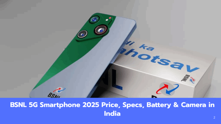 BSNL 5G Smartphone 2025 Launch, Features, Price & Availability