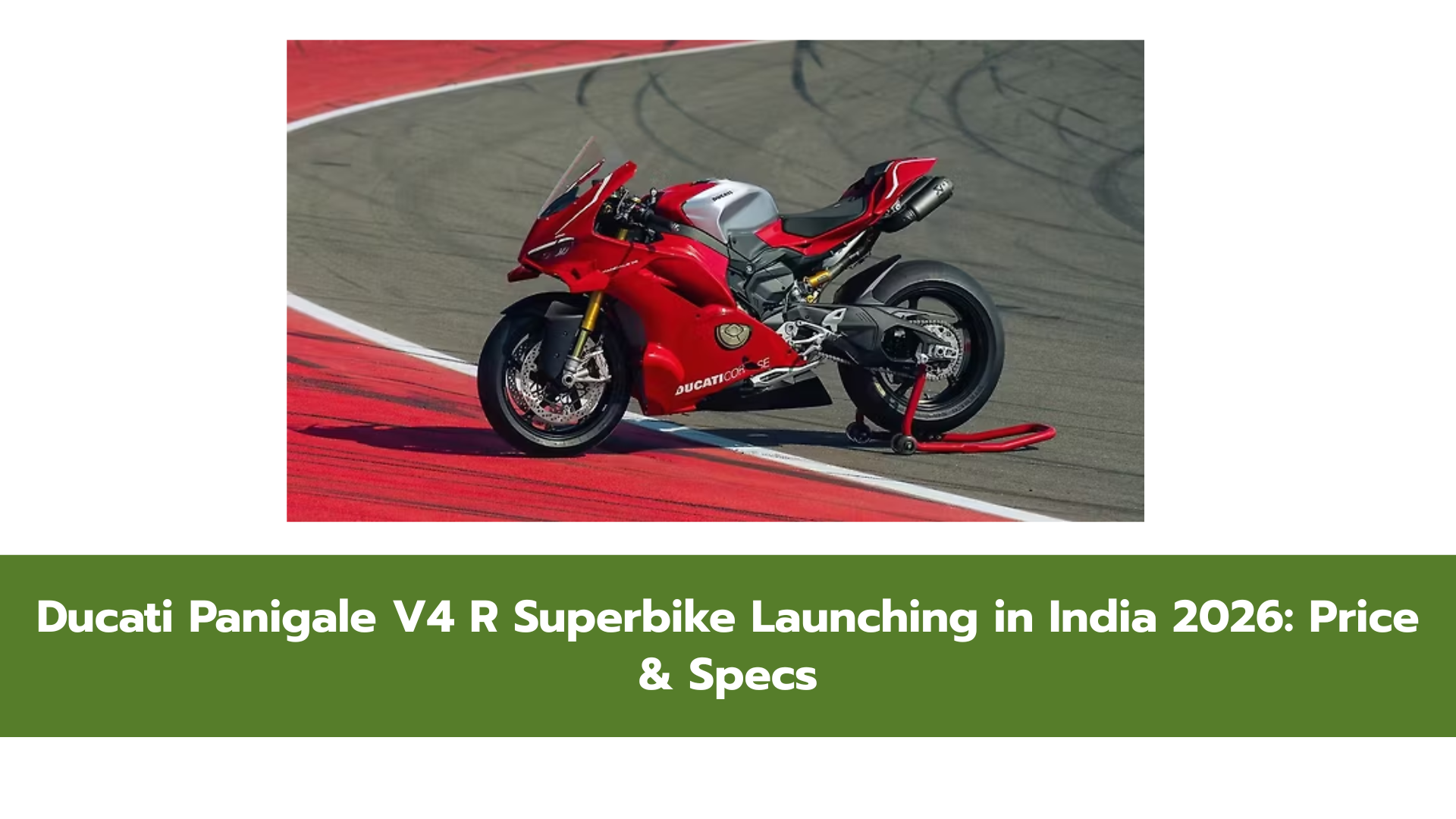 Ducati’s Panigale V4 R Superbike with MotoGP Technology Hits India