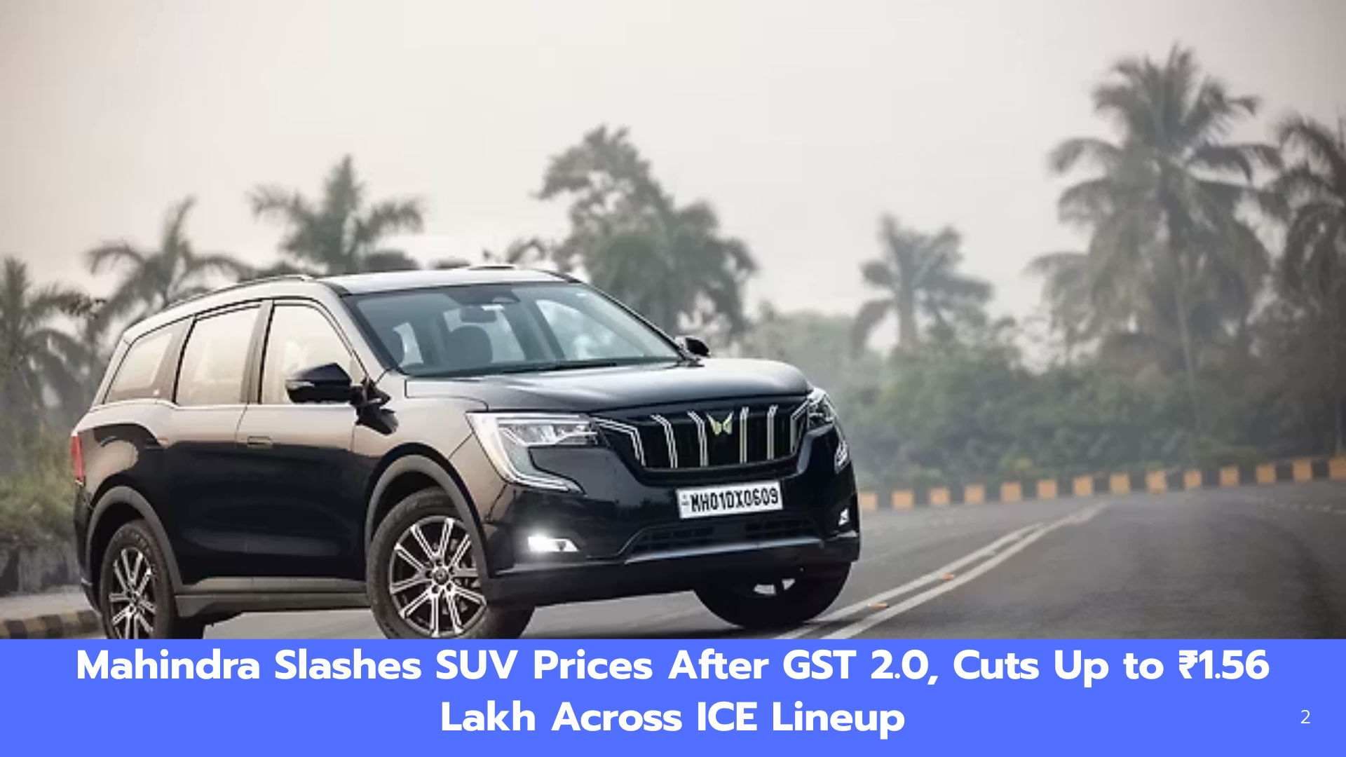 Mahindra Slashes SUV Prices After GST 2.0, Cuts Up to ₹1.56 Lakh Across ICE Lineup
