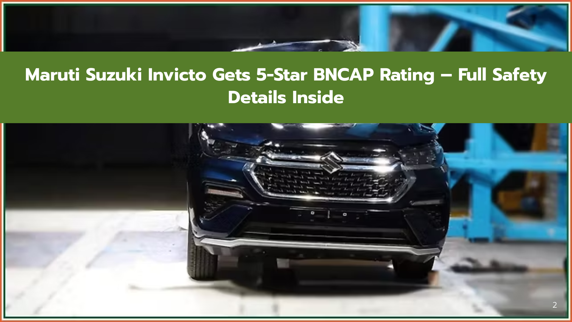 Maruti Suzuki Invicto Gets 5-Star BNCAP Rating – Full Safety Details Inside