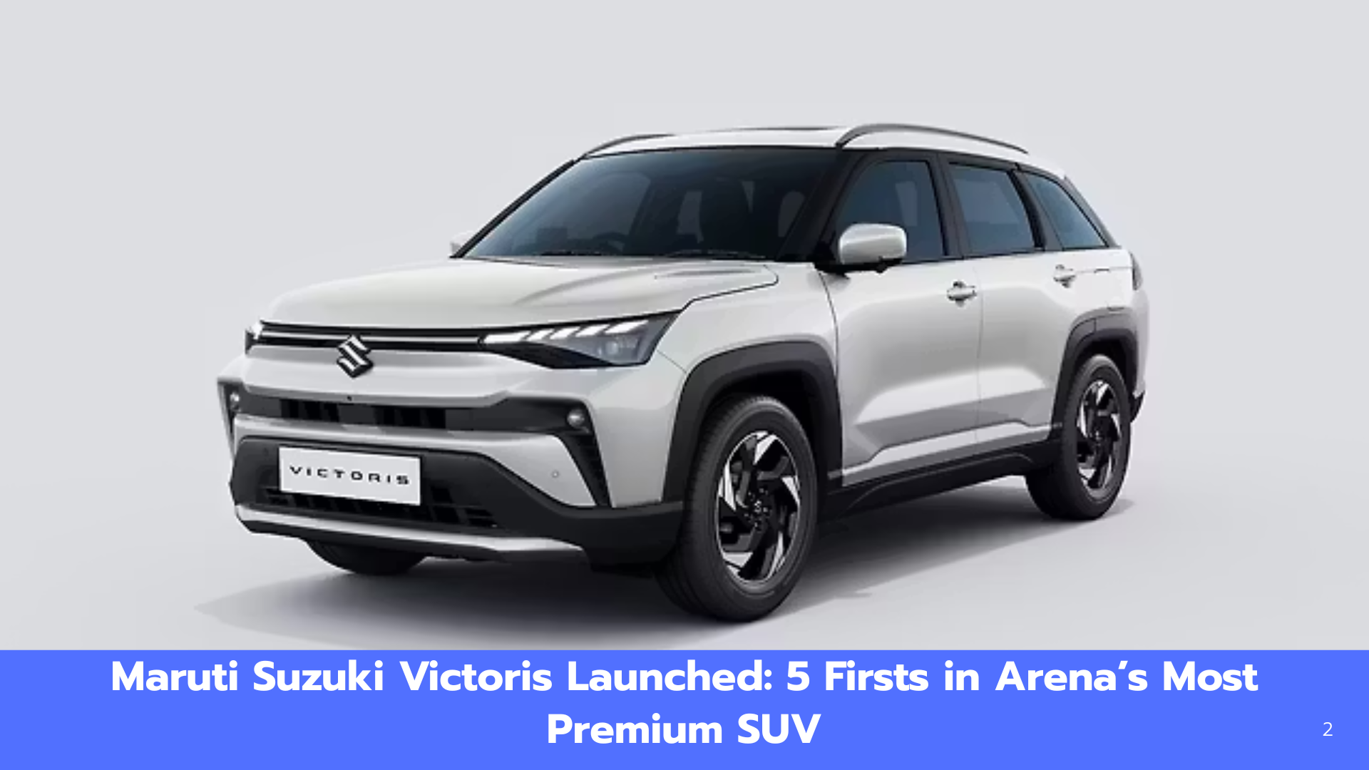 Maruti Suzuki Victoris Launched: 5 Firsts in Arena’s Most Premium SUV
