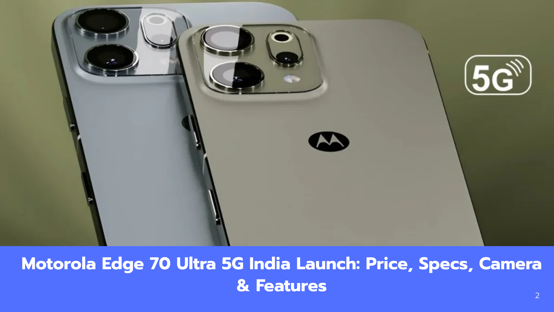 Motorola Edge 70 Ultra 5G India Launch: Price, Specs, Camera & Features