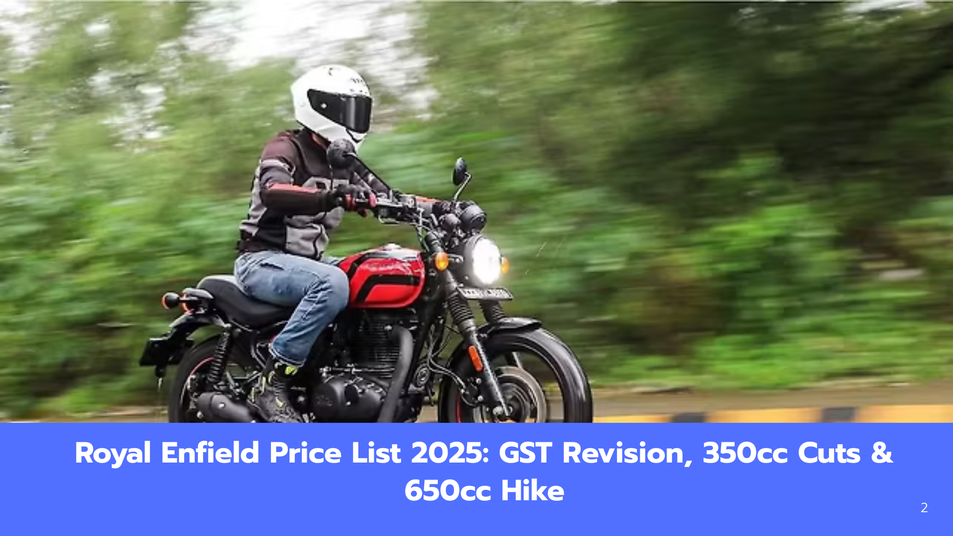 Royal Enfield Price List 2025: GST Revision, 350cc Cuts & 650cc Hike