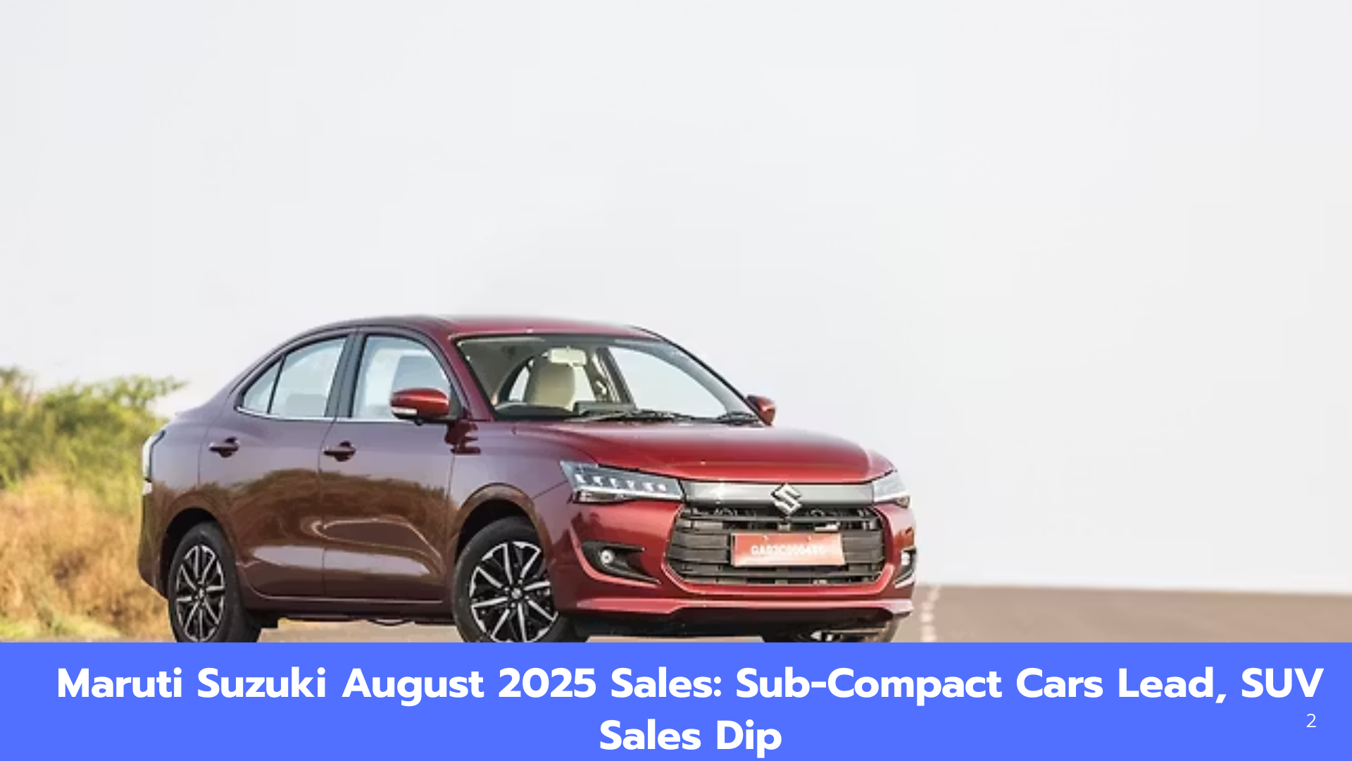Maruti Suzuki August 2025 Sales Report: Sub-Compact Cars Lead, SUV Sales Dip