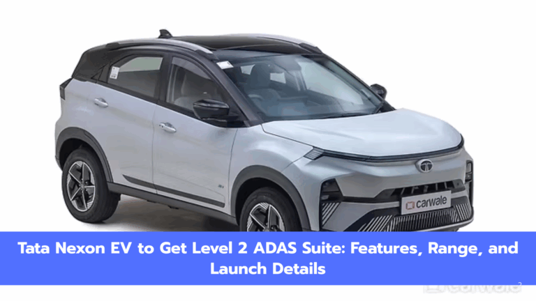Tata Nexon EV to Get Level 2 ADAS Suite: Features, Range, and Launch Details