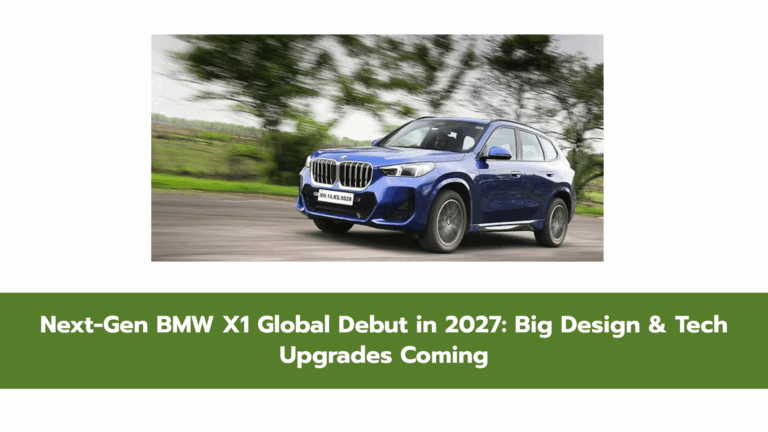 Next-Gen BMW X1 to Launch in 2027: Fresh Design and Advanced Features Teased