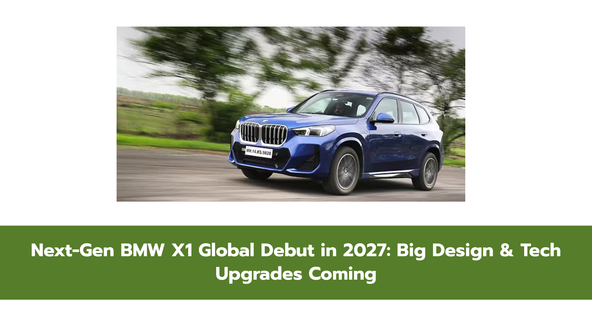 Next-Gen BMW X1 to Launch in 2027: Fresh Design and Advanced Features Teased