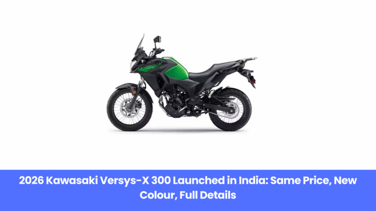 Kawasaki Versys-X 300 2026 Model Unveiled at ₹3.49 Lakh with Fresh Colour Option