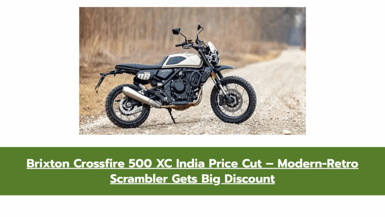 Brixton Crossfire 500 XC Now More Affordable – Rs. 1.26 Lakh Off on Select Units
