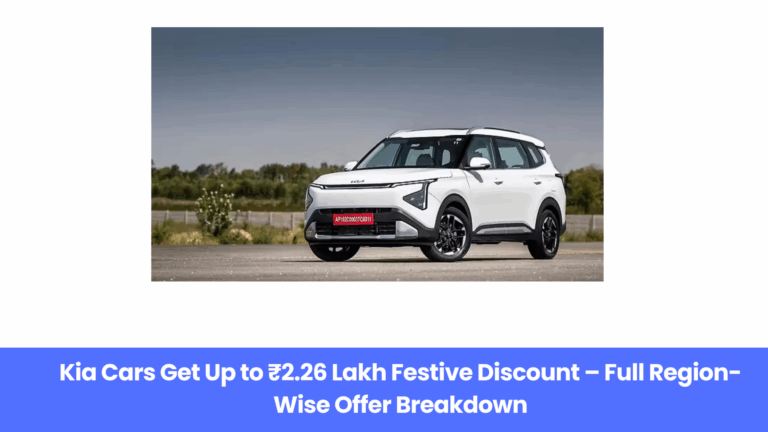 Massive Kia Festive Discounts: Up to ₹2.26 Lakh Off on Popular Models Across India
