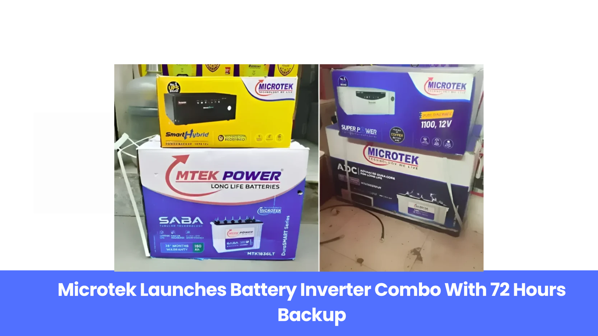 Microtek Launches Battery Inverter Combo With 72 Hours Backup, Starting at ₹3,999