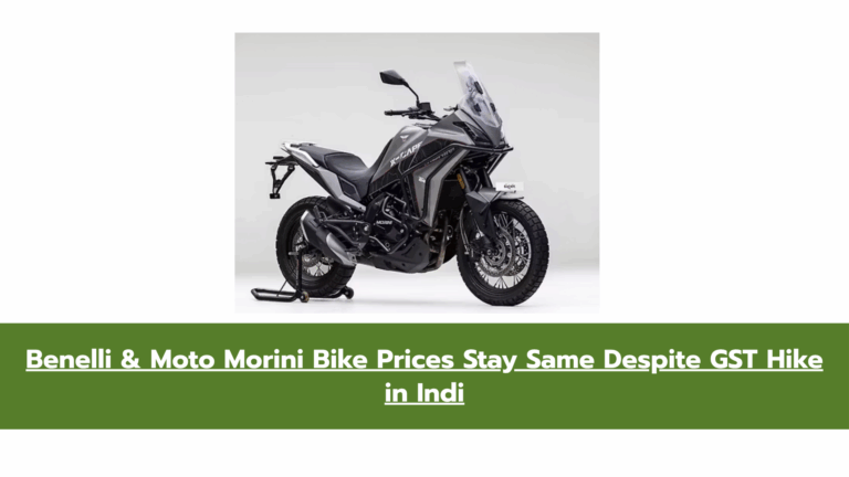 Benelli 502C and Moto Morini 650cc Bikes Continue at Old Prices in India