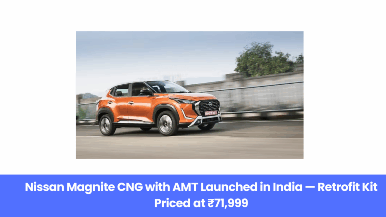 Nissan Magnite CNG Retrofit Kit Now Cheaper — AMT Option Introduced