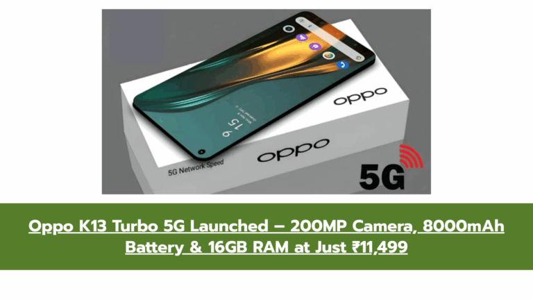 Oppo K13 Turbo 5G Launch: Premium Performance, Stunning Camera & Affordable Price