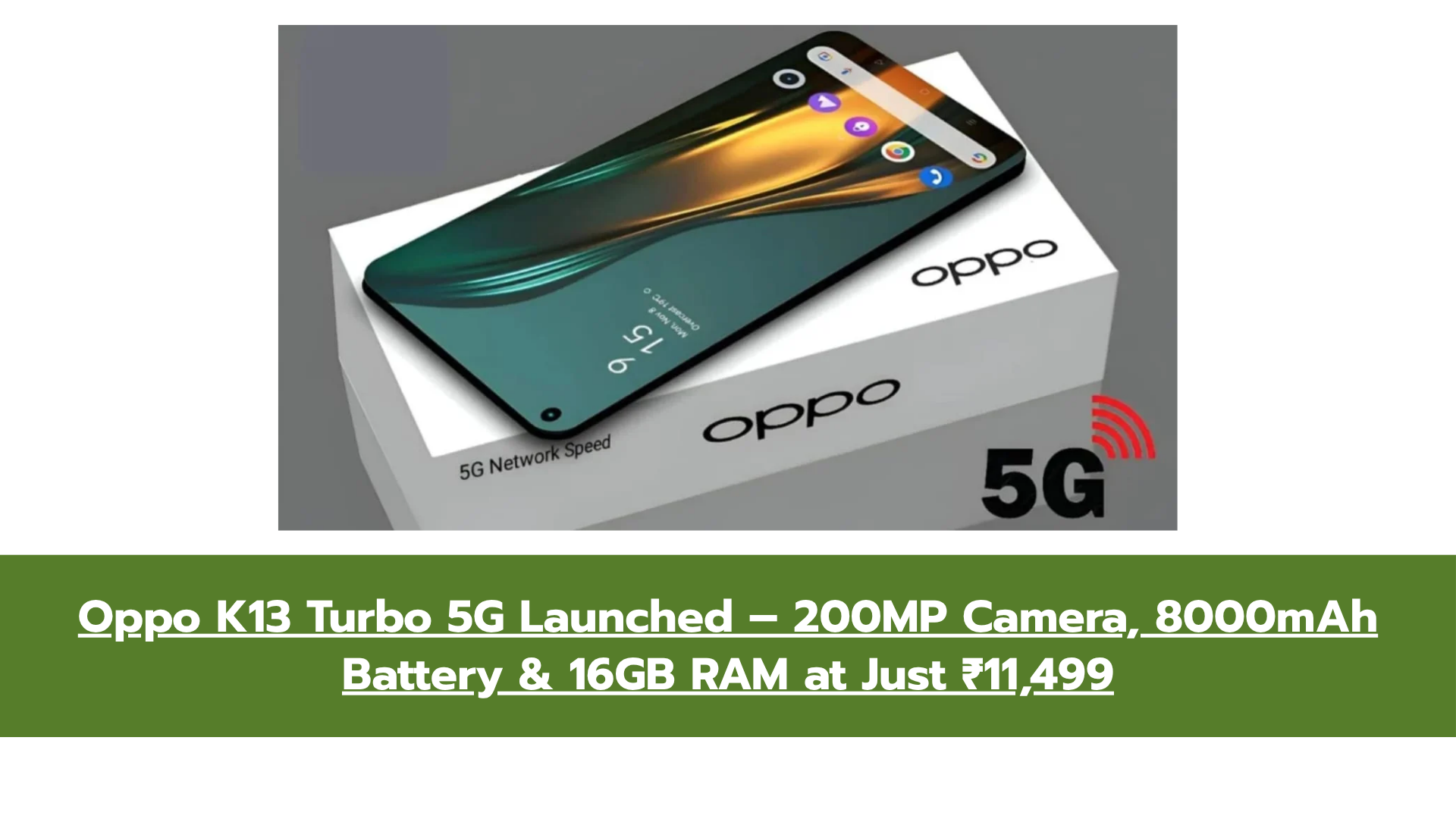 Oppo K13 Turbo 5G Launch: Premium Performance, Stunning Camera & Affordable Price