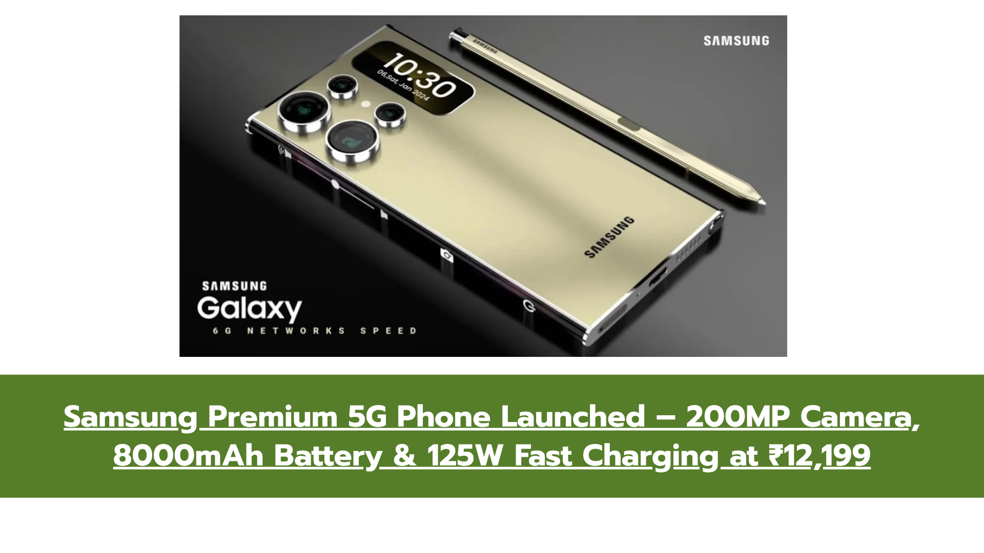 Samsung Premium 5G Phone Launched – 200MP Camera, 8000mAh Battery & 125W Fast Charging at ₹12,199