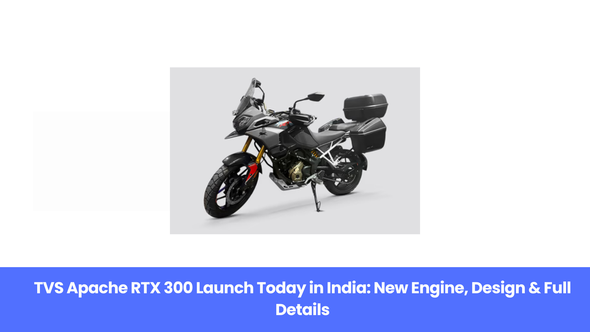 TVS Apache RTX 300 Launch Today in India
