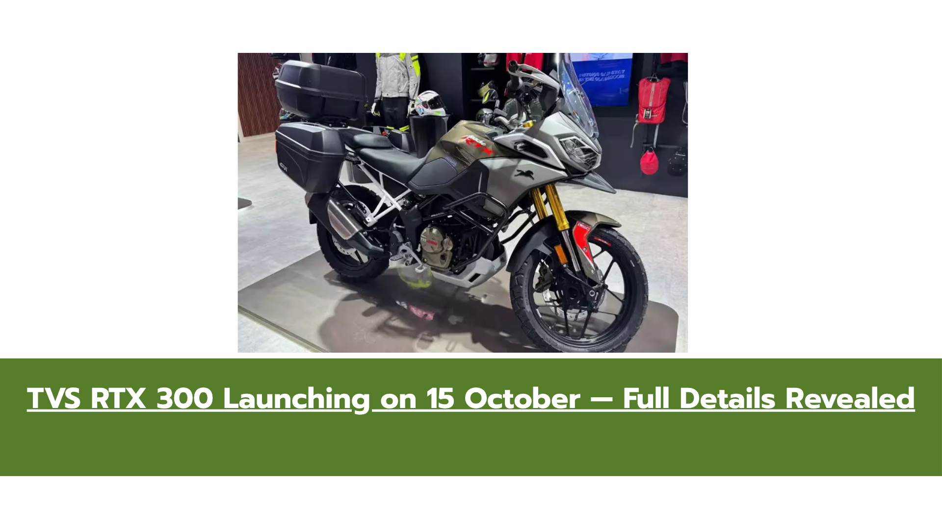 TVS RTX 300 Adventure Bike to Launch Soon — New 299cc Engine, Modern Features