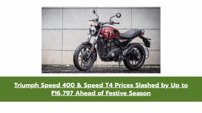 Triumph Speed 400 Now at ₹2.33 Lakh, Speed T4 at ₹1.92 Lakh — Prices Cut Despite GST Hike