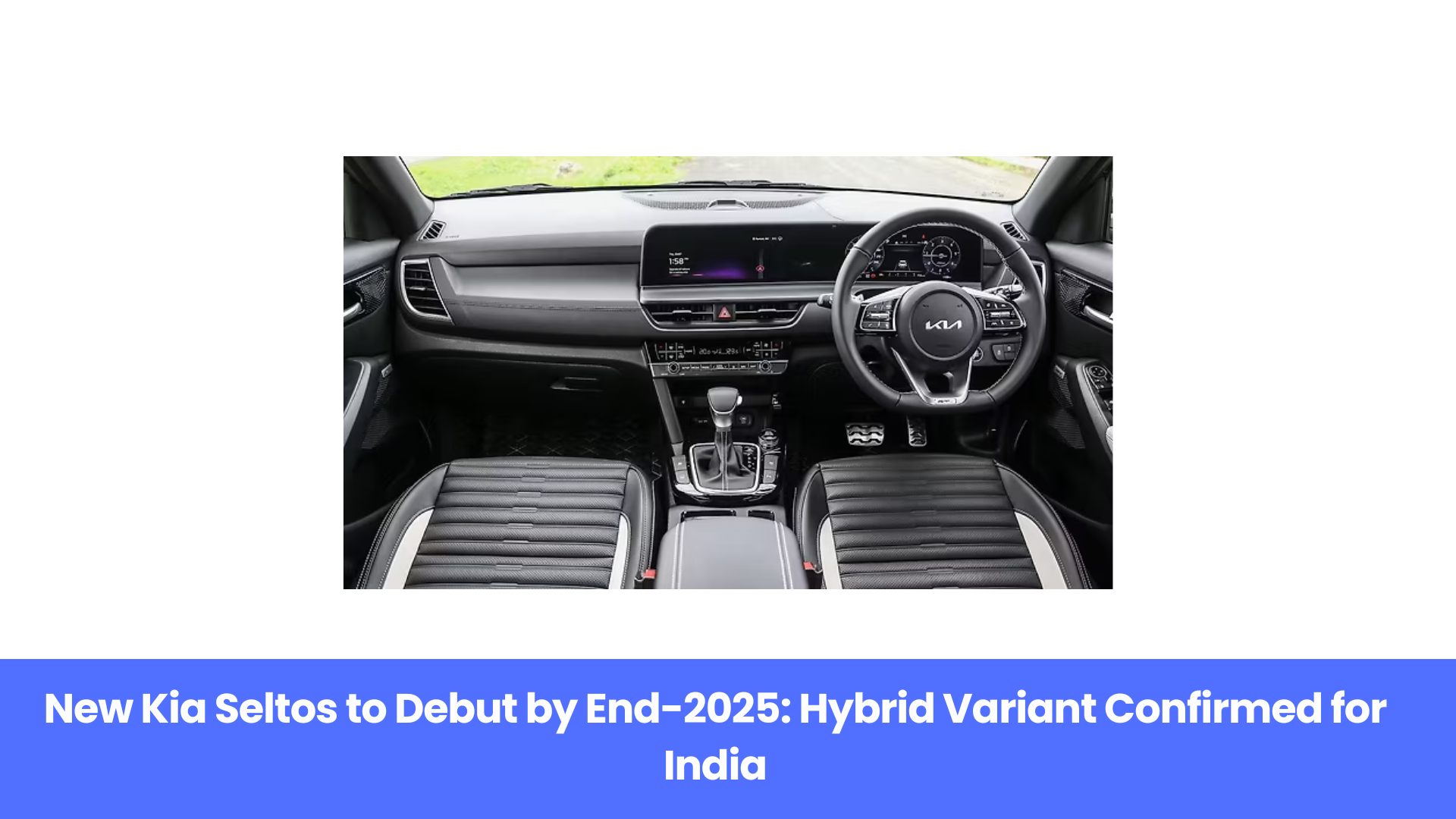 New Kia Seltos to Debut by End-2025: Hybrid Variant Confirmed for India