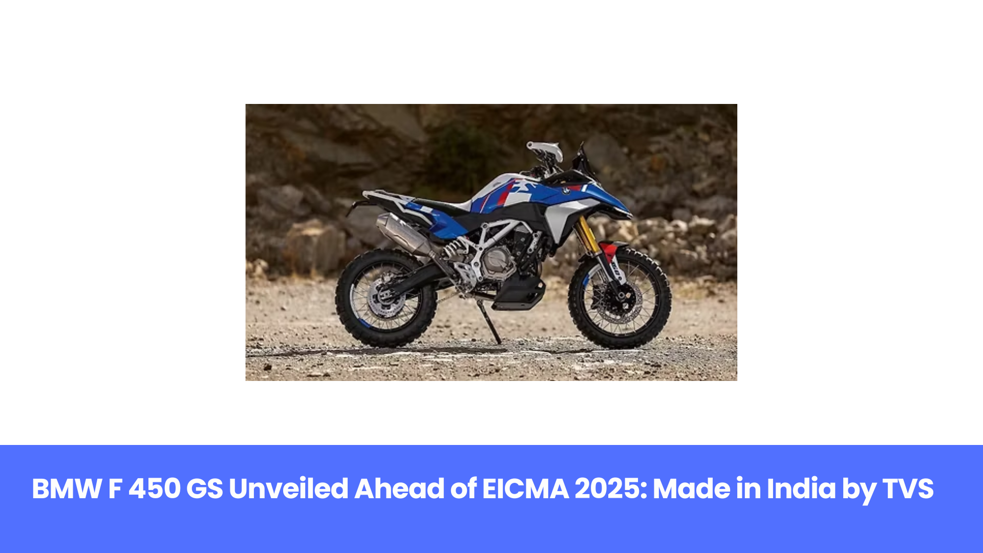 BMW F 450 GS Unveiled Ahead of EICMA 2025: Made in India by TVS