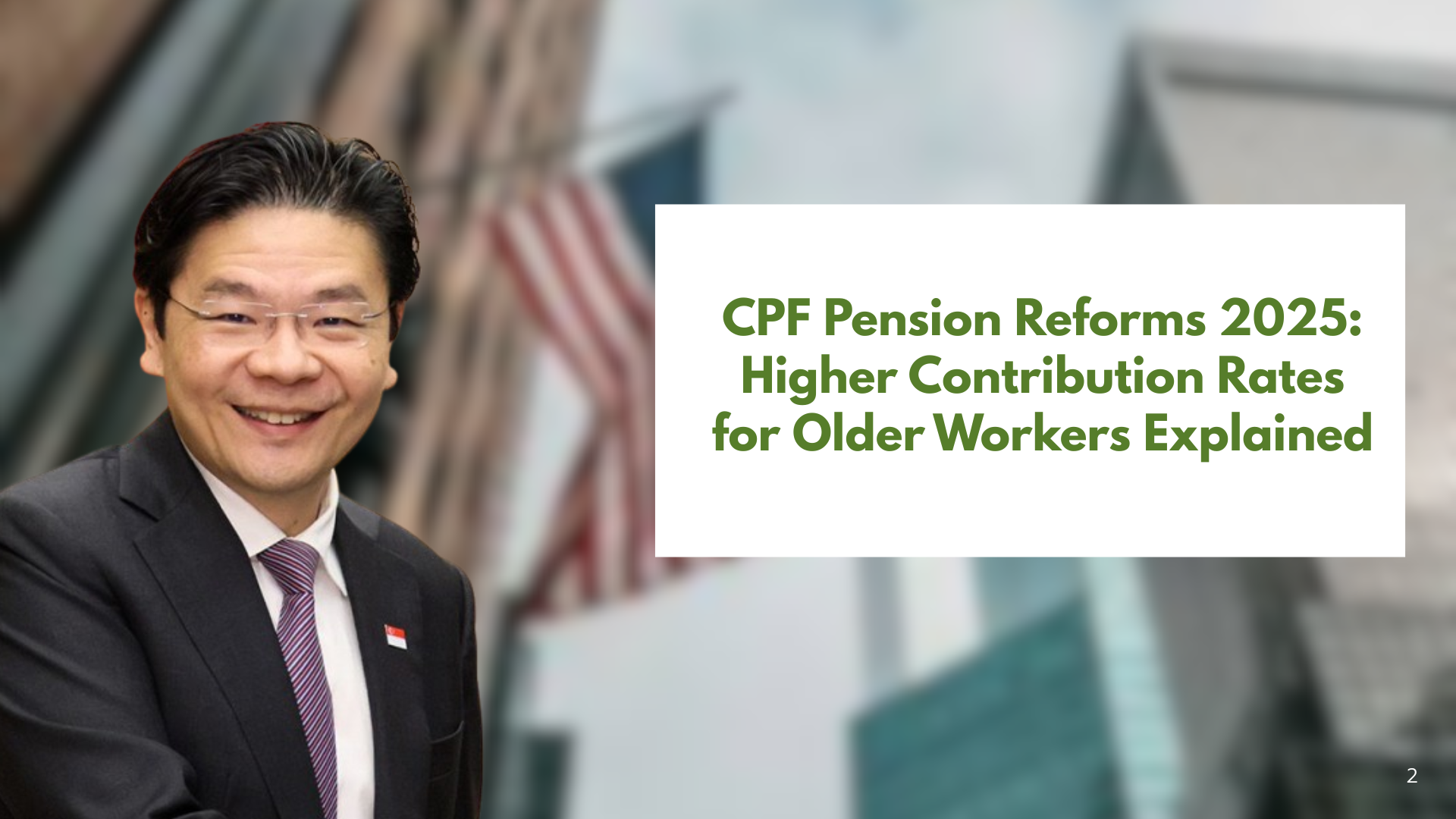 CPF Pension Reforms 2025: Higher Contribution Rates for Older Workers Explained