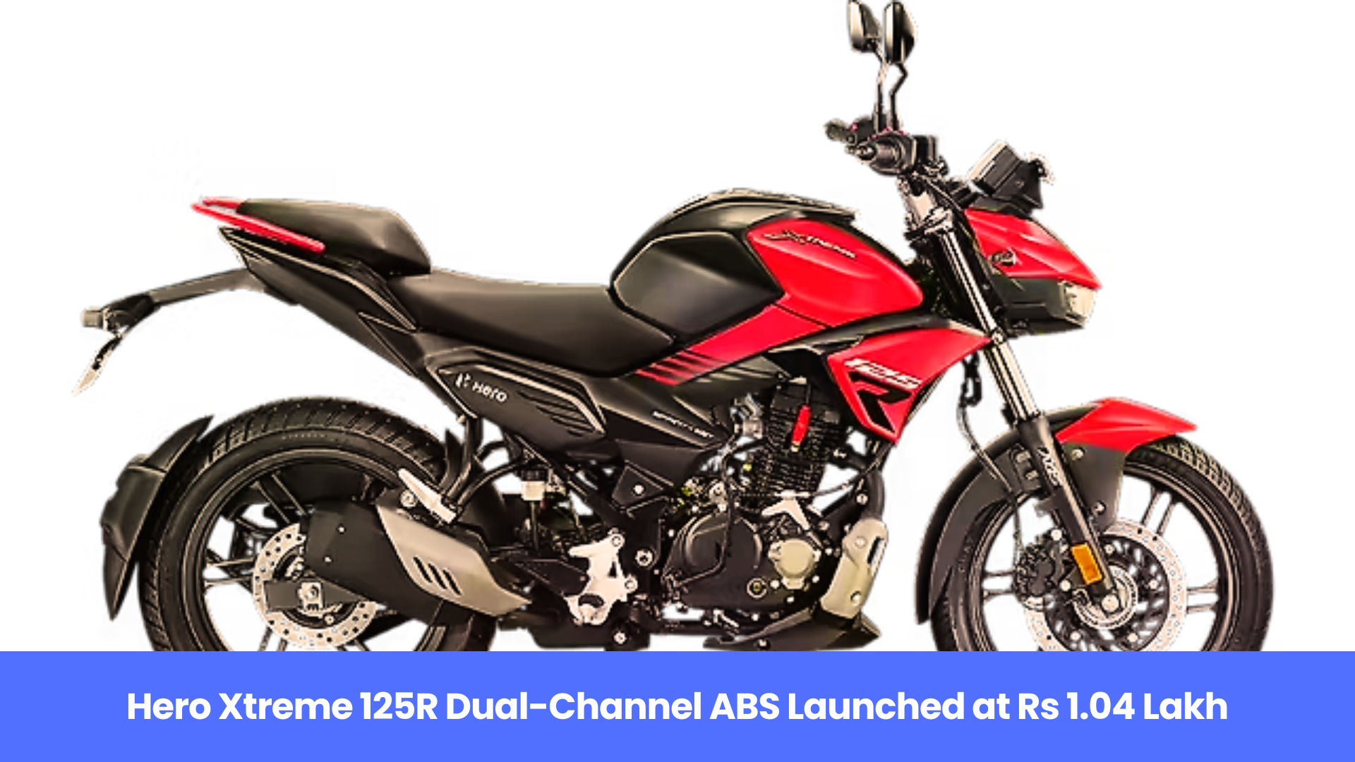 Hero Xtreme 125R Dual-ABS Model Debuts: Price, Features & Details