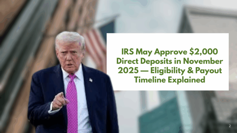 IRS May Approve $2,000 Direct Deposits in November 2025 — Eligibility & Payout Timeline Explained