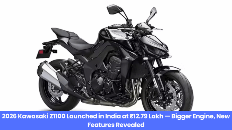 2026 Kawasaki Z1100 Launched in India at ₹12.79 Lakh — Bigger Engine, New Features Revealed