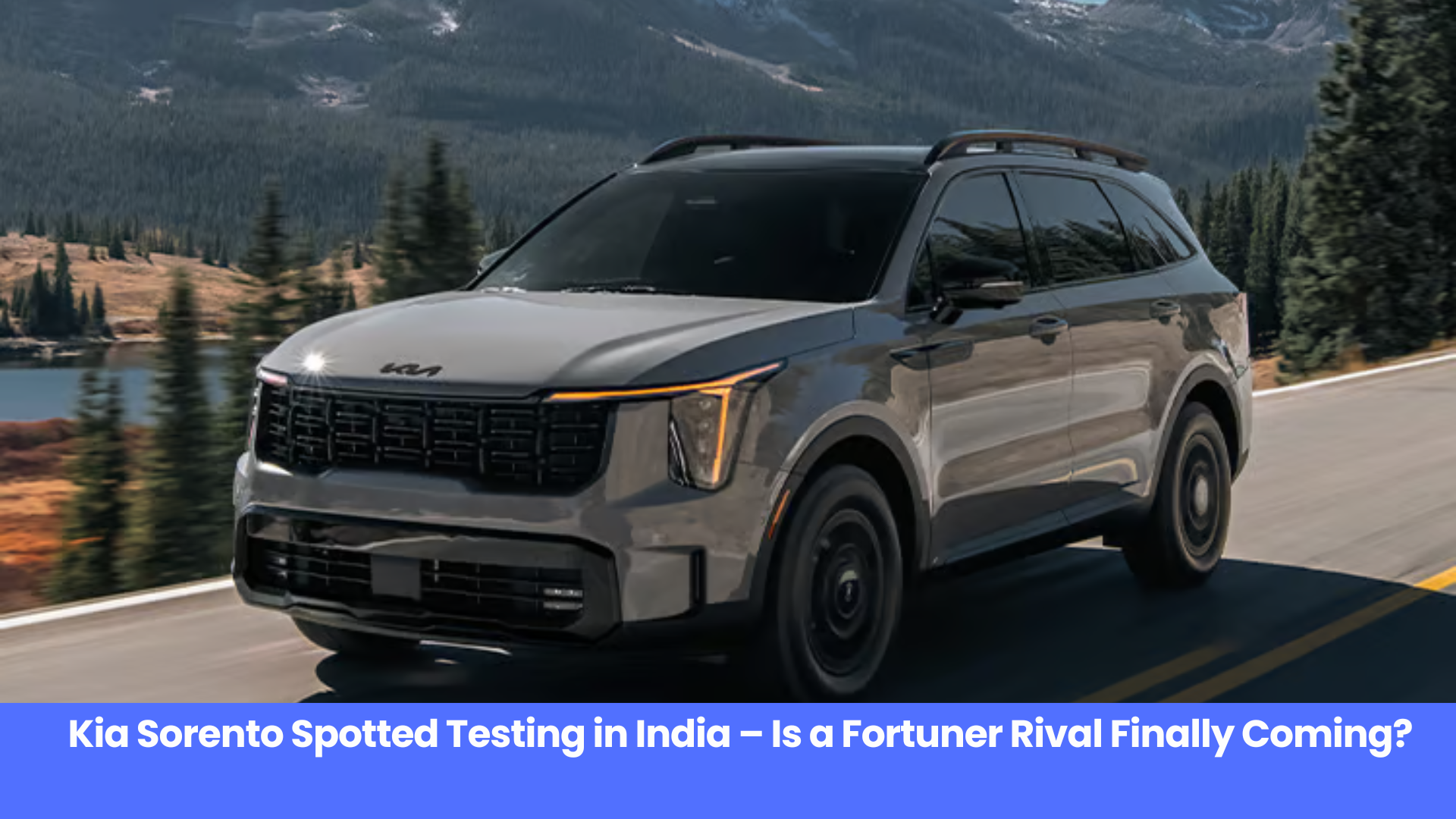 Kia Sorento Spied in India! Big SUV Launch May Be Closer Than Expected