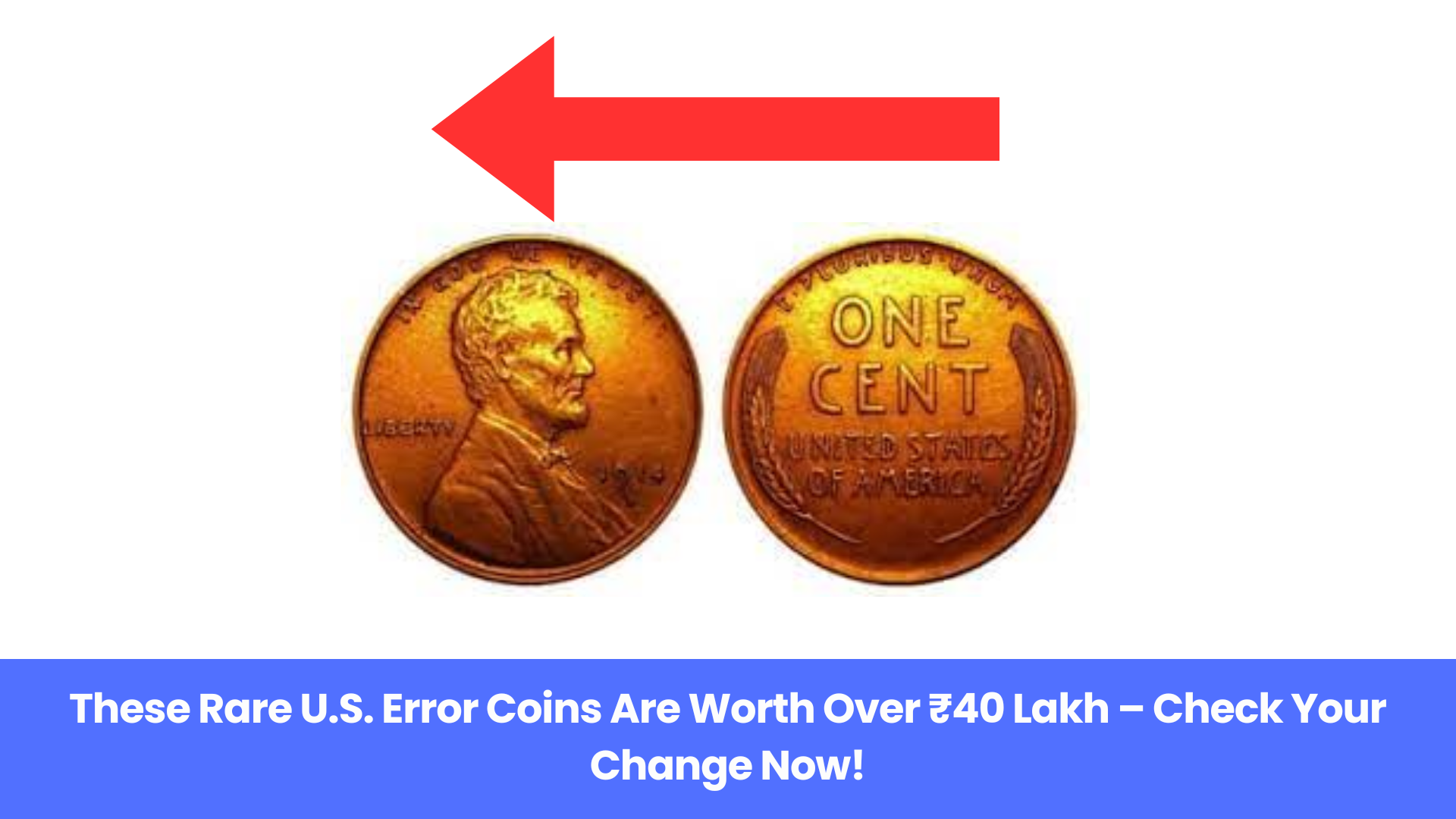 10 Rare U.S. Error Coins Worth Over $50,000 — Check Your Change Now!